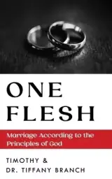 One Flesh: Marriage According to the Principles of God