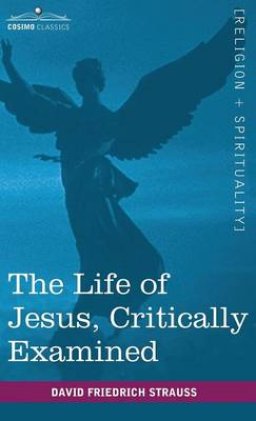 The Life of Jesus, Critically Examined