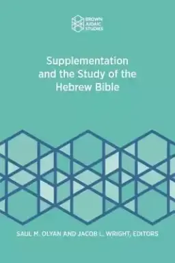 Supplementation and the Study of the Hebrew Bible