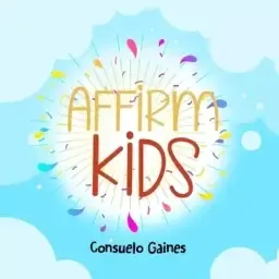 Affirm Kids: Affirm Series Volume III