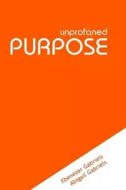 Unprofaned Purpose