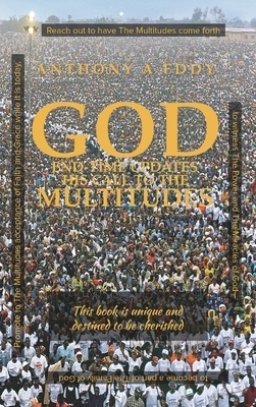 GOD End-time Updates His Call to The Multitudes