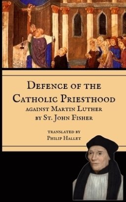 Defence of the Priesthood: Against Martin Luther