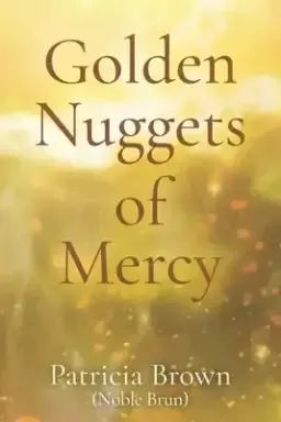 Golden Nuggets of Mercy