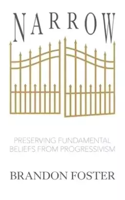 Narrow: Preserving Fundamental Beliefs from Progressivism