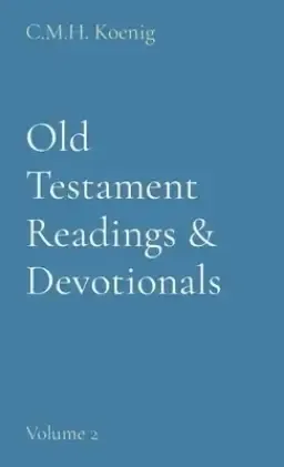 Old Testament Readings & Devotionals: Volume 2