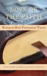 Love of the Faith: Favorite New Testament Texts