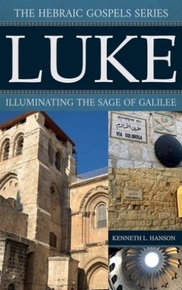 Luke: Illuminating the Sage of Galilee