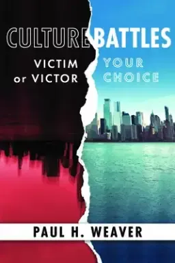 Culture Battles: Victim or Victor, Your Choice