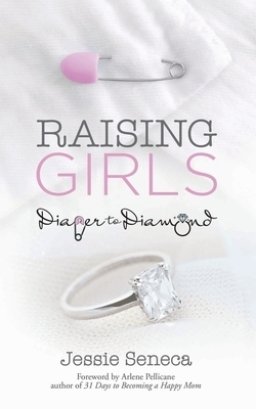 Raising Girls: From Diaper to Diamond