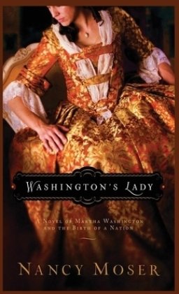 Washington's Lady: A Novel of Martha Washington and the Birth of a Nation