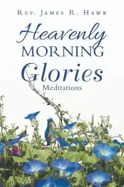 Heavenly Morning Glories