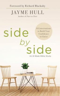 Side by Side: 8 Conversations to Build Your Confidence in Christ