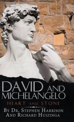 David and Michelangelo: Heart and Stone