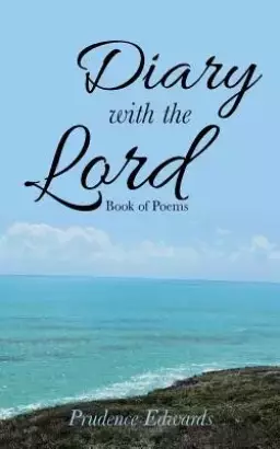 Diary with the Lord: Book of Poems