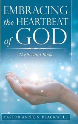 Embracing the Heartbeat of God: My Second Book