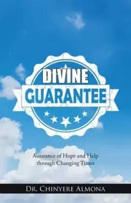 Divine Guarantee: Assurance of Hope and Help Through Changing Times