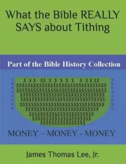 What The Bible Really Says About Tithing