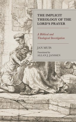 Implicit Theology Of The Lord’s Prayer