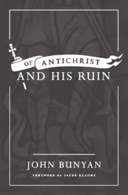 Of Antichrist, and His Ruin