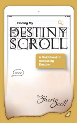 Finding My Destiny Scroll: A Guidebook to Accessing Destiny