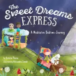 The Sweet Dreams Express: A Meditative Bedtime Journey