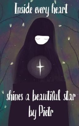 Inside everyone's heart shines a beautiful star