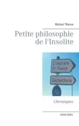 Petite Philosophie De L'insolite