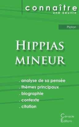 Fiche De Lecture Hippias Mineur De Platon (analyse Philosophique De Reference Et Resume Complet)