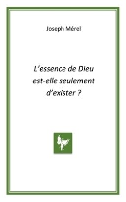 L'essence De Dieu Est-elle Seulement D'exister