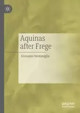 Aquinas After Frege