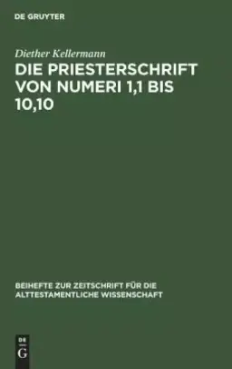 Die Priesterschrift Von Numeri 1,1 Bis 10,10