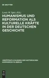 Humanismus Und Reformation Als Kulturelle Krafte In Der Deutschen Geschichte