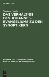 Verhaltnis Des Johannesevangeliums Zu Den Synoptikern