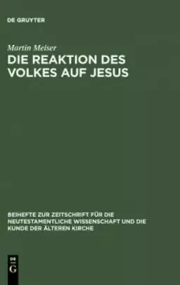 Die Reaktion DES Volkes Auf Jesus