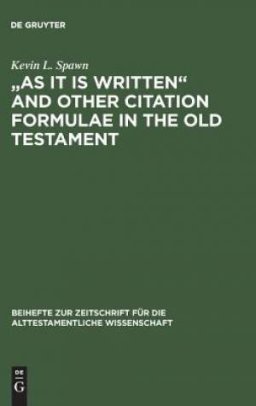 "as It Is Written" And Other Citation Formulae In The Old Testament