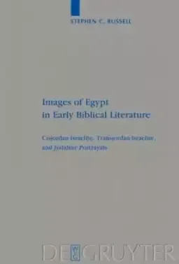 Images of Egypt in Early Biblical Literature