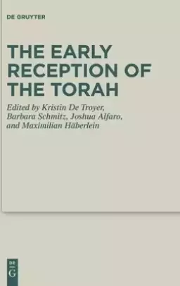 The Early Reception of the Torah