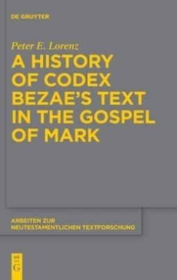 A History of Codex Bezae's Text in the Gospel of Mark