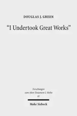 I Undertook Great Works: The Ideology of Domestic Achievements in West Semitic Royal Inscriptions