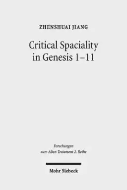 Critical Spaciality in Genesis 1-11