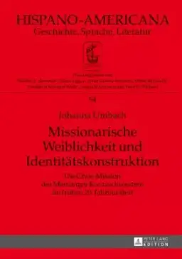 Missionarische Weiblichkeit Und Identitaetskonstruktion