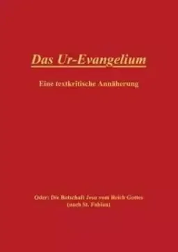 Das Ur-Evangelium, Eine textkritische Ann