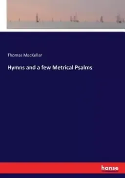 Hymns And A Few Metrical Psalms