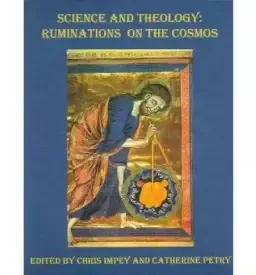 Science and Theology: Ruminations on the Cosmos