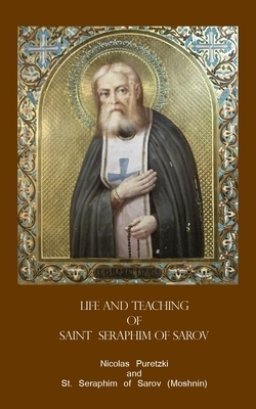 Life and Teaching of Saint Seraphim of Sarov