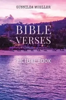 Bible Verses Picture Book: 60 Bible Verses for the Elderly with Alzheimer's and Dementia Patients. Premium Pictures on 70lb Paper (62 Pages).