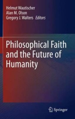 Philosophical Faith and the Future of Humanity