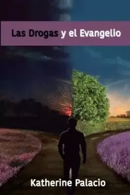 Drogas Y El Evangelio