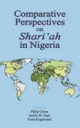 Comparative Perspectives On Shari'ah In Nigeria